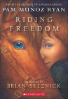 Riding Freedom (Scholastic Signature) By Pam Munoz Ryan, Brian Selznick (Illustrator) Cover Image