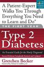 The First Year: Type 2 Diabetes: An Essential Guide for the Newly Diagnosed (Marlowe Diabetes Library) By Gretchen Becker, MD Goldfine, Allison (Foreword by) Cover Image