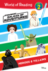 Star Wars: Galaxy of Adventures: Heroes & Villains Cover Image