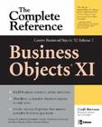 Businessobjects XI (Release 2): The Complete Reference (Osborne Complete Reference) Cover Image