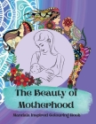 The Beauty of Motherhood Mandala Inspired Adult Colouring Book Cover Image