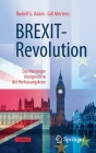Brexit-Revolution: Das Vereinigte Königreich in Der Verfassungskrise Cover Image
