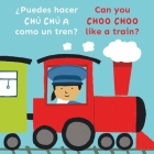 Bi-Lingual/Can You Choo Choo Like a Train? By Cocoretto (Illustrator), Child's Play Cover Image