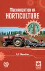 Mechanization of Horticulture By S. C. Mandhar Cover Image
