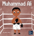 Muhammad Ali: A Kid's Book About Being Courageous Cover Image