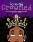 Royally Crowned By Kydra Berkeley, Whitney Whitlock, Lamar Wells (Illustrator) Cover Image