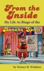 From the Inside: My Life As Bingo of the Banana Splits (hardback) Cover Image