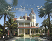 Florida's Historic Victorian Homes Cover Image