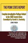The Penn State Report: Complete Investigative Findings Related to Child Sexual Abuse Committed by Gerald A. Sandusky By Louis Freeh Cover Image