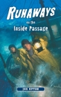 Runaways on the Inside Passage By Joe Upton Cover Image
