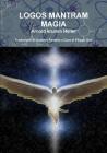 Logos Mantram Magia By Krumm Heller Cover Image
