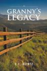 Granny's Legacy By C. L. Heintz Cover Image