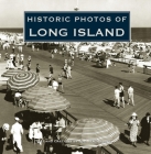 Historic Photos of Long Island By Joe Czachowski (Text by (Art/Photo Books)) Cover Image