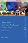 Sport and Exercise Psychology: The Key Concepts (Routledge Key Guides) By Ellis Cashmore Cover Image