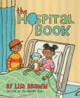 The Hospital Book By Lisa Brown Cover Image