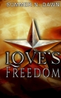 Love's Freedom By Summer N. Dawn Cover Image