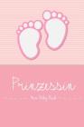 Prinzessin - Mein Baby-Buch: Personalisiertes Baby Buch, ALS Elternbuch Oder Tagebuch By En Lettres Baby-Buch Cover Image