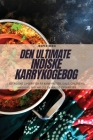 Den Ultimate Indiske Karrykogebog By Jesper Berg Cover Image