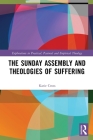The Sunday Assembly and Theologies of Suffering (Explorations in Practical) Cover Image