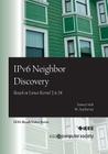 IPv6 Neighbor Discovery: Based on Linux Kernel 2.6.34 By M. Ajaykumar, Sameer Seth Cover Image