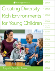 Creating Diversity-Rich Environments for Young Children (Redleaf Quick Guide) Cover Image