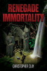 Renegade Immortality By Christopher Clay Cover Image