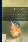 Bird Lore; v. 6 (1904) By National Committee of the Audubon Soc (Created by), National Association of Audubon Socie (Created by), National Audubon Society (Created by) Cover Image