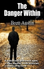 The Danger Within By Brett Austin Cover Image