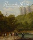 Romantic Spirits: Nineteenth Century Paintings of the South from the Johnson Collection By Pennington Cover Image