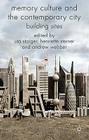 Memory Culture and the Contemporary City: Building Sites By Uta Staiger, Henriette Steiner, Andrew Webber Cover Image