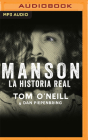 Manson (Spanish Edition): La Historia Real By Tom O'Neill, Dan Piepenbring, Arturo Mercado (Read by) Cover Image