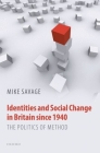 Identities and Social Change in Britain Since 1940: The Politics of Method Cover Image