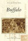Buffalo (Postcard History) By Stephen G. Myers, Marge Thielman Hastreiter (Foreword by) Cover Image