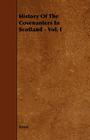 History of the Covenanters in Scotland - Vol. I Cover Image