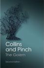 The Golem: What You Should Know about Science (Canto Classics) By Harry M. Collins, Trevor Pinch Cover Image