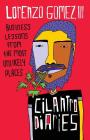 The Cilantro Diaries: Business Lessons From the Most Unlikely Places By Lorenzo Gomez III Cover Image