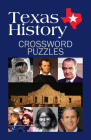 Texas History Crossword Puzzles (Puzzle Book) Cover Image