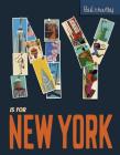 NY is for New York (Paul Thurlby ABC City Books) By Paul Thurlby Cover Image