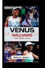 Venus Williams: The Tennis Titan By Betty D. Helton Cover Image