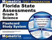 Florida State Assessments Grade 5 Science Flashcard Study System: FSA Test Practice Questions & Exam Review for the Florida Standards Assessments By Mometrix Science Assessment Test Team (Editor) Cover Image