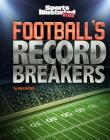 Football's Record Breakers By Hans Hetrick Cover Image