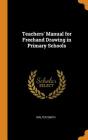 Teachers' Manual for FreeHand Drawing in Primary Schools Cover Image