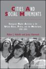 Cities and Social Movements: Immigrant Rights Activism in the Us, France, and the Netherlands, 1970-2015 By Walter J. Nicholls, Justus Uitermark Cover Image