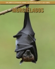 Murciélagos: Un libro ilustrado sobre los Murciélagos y sus crías Cover Image
