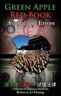 Green Apple Red Book: A Trial and Errors: A Memoir of a Chinese-American By Rebecca Li-Huang Cover Image
