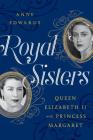 皇家姐妹:伊丽莎白二世女王和玛格丽特公主安妮·爱德华兹封面图片