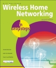 Wireless Home Networking in Easy Steps By Michael Price Cover Image