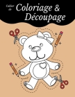 Cahier de Coloriage Et Découpage: Livre d'activité pour apprendre à découper pour enfants de 3 ans et plus By Bidou Asri Cover Image