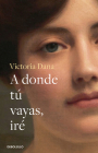 A donde tú vayas, iré / Wherever You Go, I Will Go Cover Image