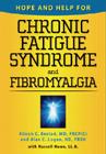 Hope and Help for Chronic Fatigue Syndrome and Fibromyalgia By Alison C. Bested, Alan C. Logan, Russell Howe (With) Cover Image